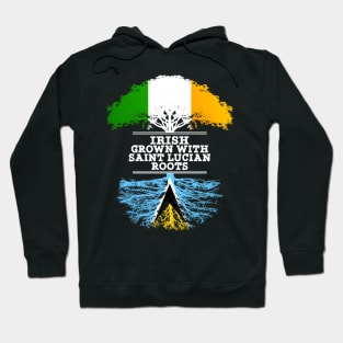 Irish Grown With Saint Lucian Roots - Gift for Saint Lucian With Roots From Saint Lucia Hoodie